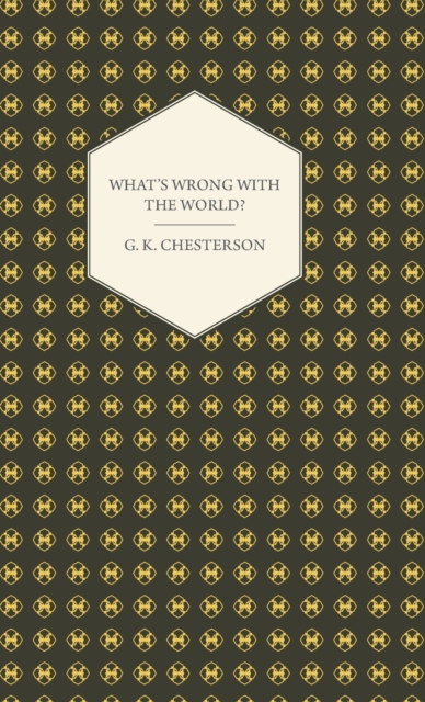 What's Wrong With The World?, Hardback Book
