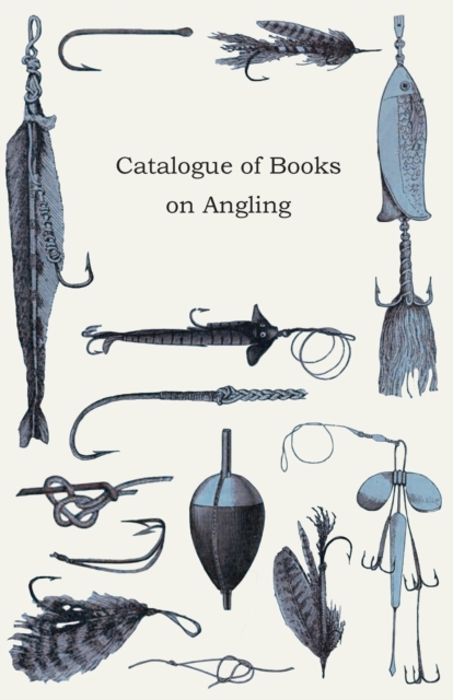 Catalogue Of Books On Angling, Paperback / softback Book