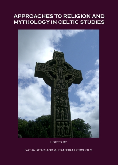 None Approaches to Religion and Mythology in Celtic Studies, PDF eBook