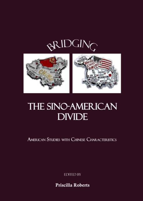 None Bridging the Sino-American Divide : American Studies with Chinese Characteristics, PDF eBook