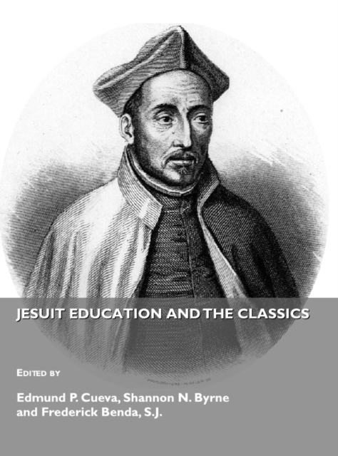 None Jesuit Education and The Classics, PDF eBook