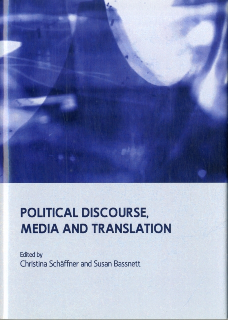 Political Discourse, Media and Translation, Hardback Book