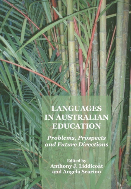 None Languages in Australian Education : Problems, Prospects and Future Directions, PDF eBook