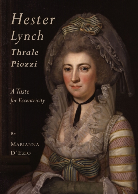None Hester Lynch Thrale Piozzi : A Taste for Eccentricity, PDF eBook