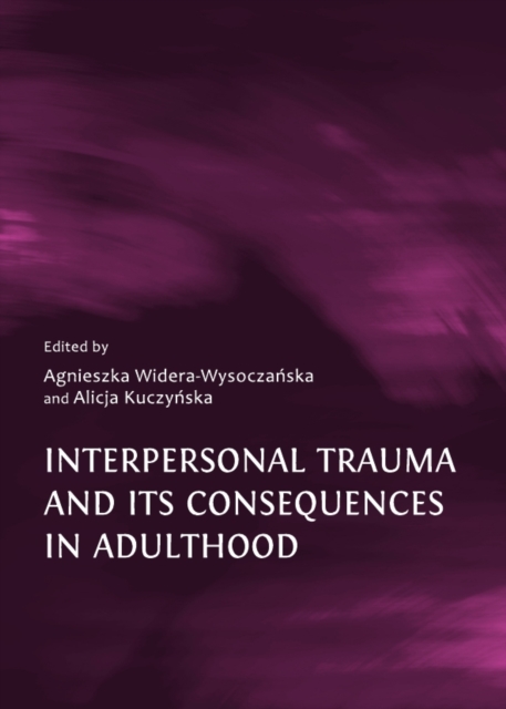 None Interpersonal Trauma and its Consequences in Adulthood, PDF eBook