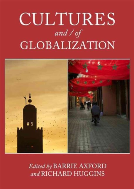 Cultures and / of Globalization, Hardback Book