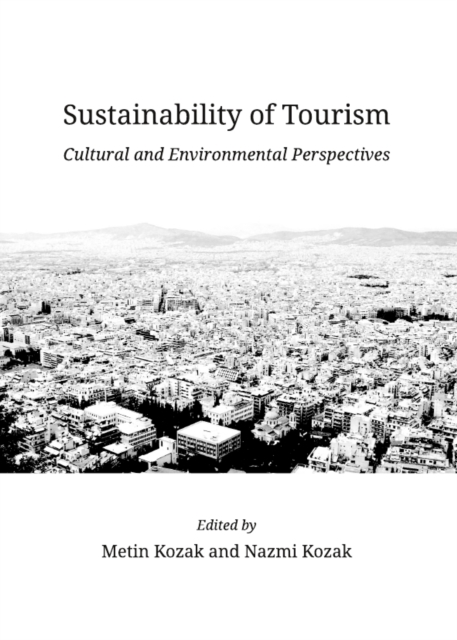 None Sustainability of Tourism : Cultural and Environmental Perspectives, PDF eBook