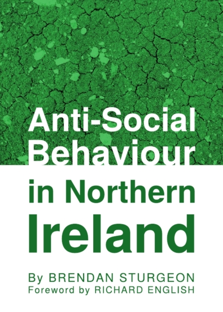 None Anti-Social Behaviour in Northern Ireland, PDF eBook