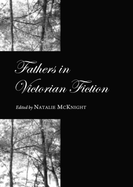 None Fathers in Victorian Fiction, PDF eBook
