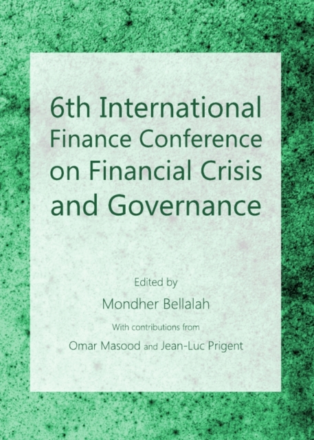 None 6th International Finance Conference on Financial Crisis and Governance, PDF eBook