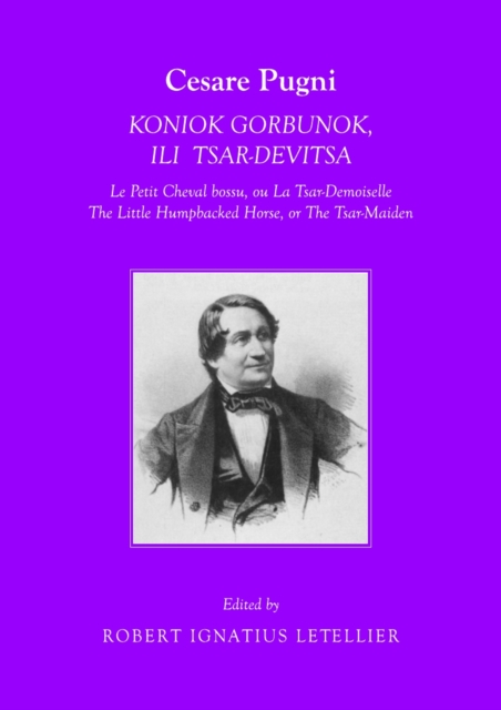 None Cesare Pugni : KONIOK GORBUNOK, ILI TSAR-DEVITSA Le Petit Cheval bossu, ou La Tsar-Demoiselle The Little Humpbacked Horse, or The Tsar-Maiden, PDF eBook