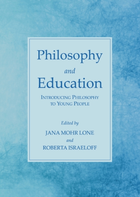 None Philosophy and Education : Introducing Philosophy to Young People, PDF eBook