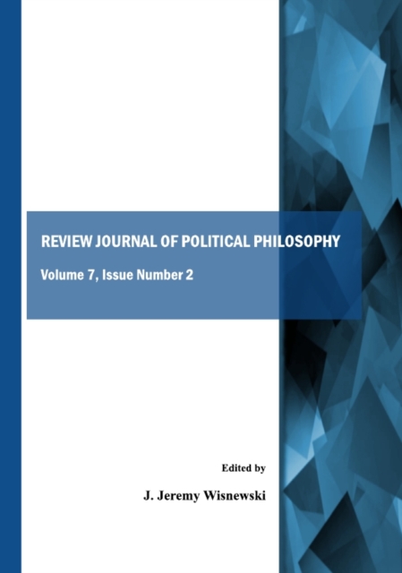 None Review Journal of Political Philosophy : Volume 7, Issue Number 2, PDF eBook