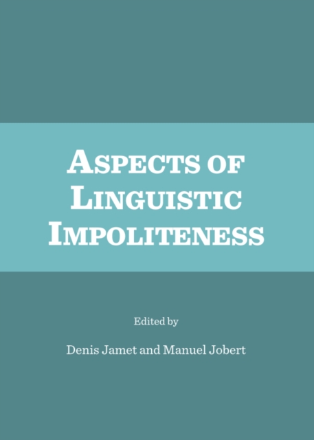 None Aspects of Linguistic Impoliteness, PDF eBook