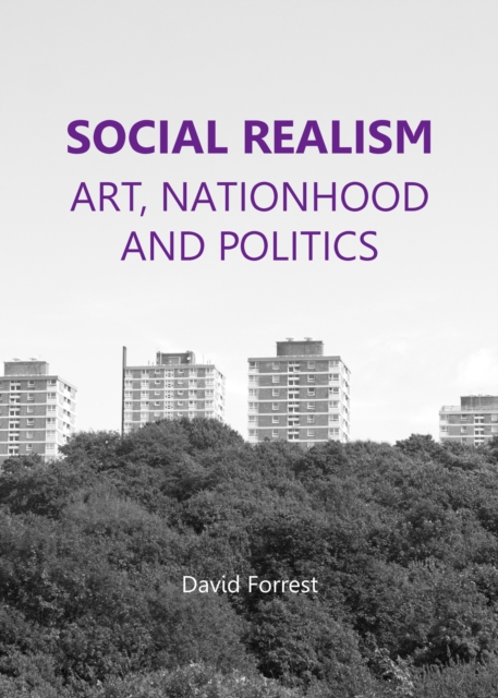 None Social Realism : Art, Nationhood and Politics, PDF eBook