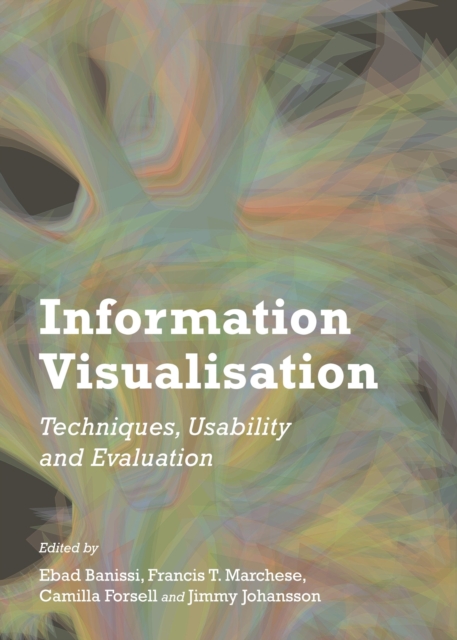 Information Visualisation : Techniques, Usability and Evaluation, Hardback Book