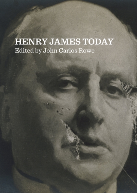 Henry James Today, Hardback Book