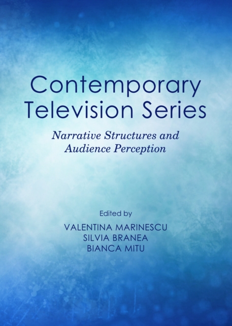 None Contemporary Television Series : Narrative Structures and Audience Perception, PDF eBook