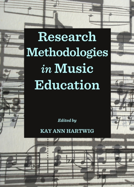 None Research Methodologies in Music Education, PDF eBook
