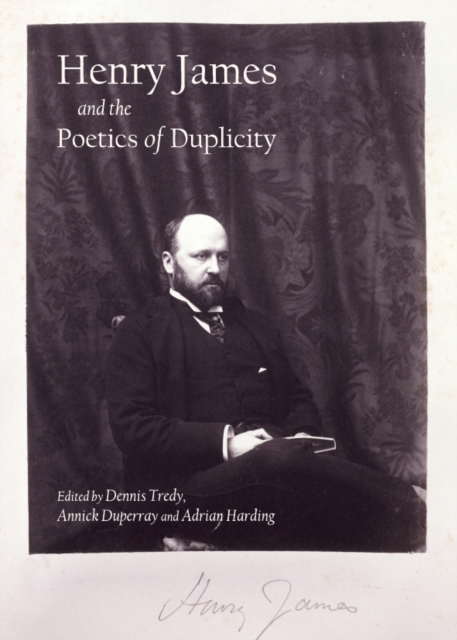 None Henry James and the Poetics of Duplicity, PDF eBook