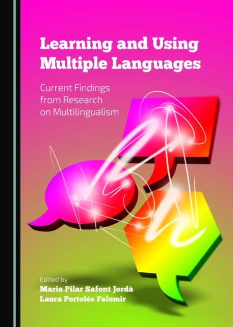 None Learning and Using Multiple Languages : Current Findings from Research on Multilingualism, PDF eBook