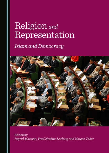 None Religion and Representation : Islam and Democracy, PDF eBook