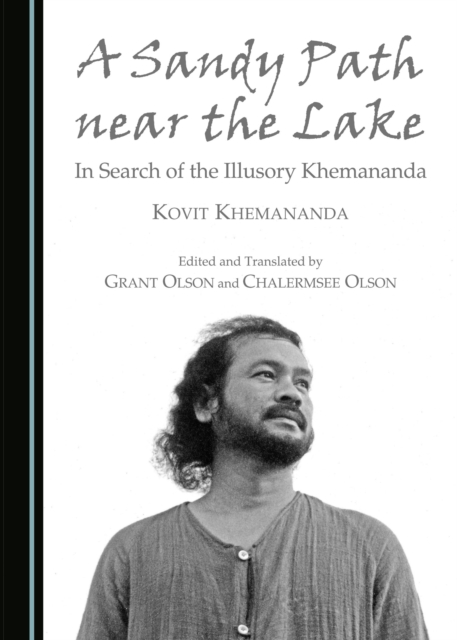 A Sandy Path near the Lake : In Search of the Illusory Khemananda, PDF eBook
