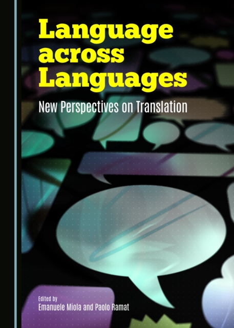 None Language across Languages : New Perspectives on Translation, PDF eBook