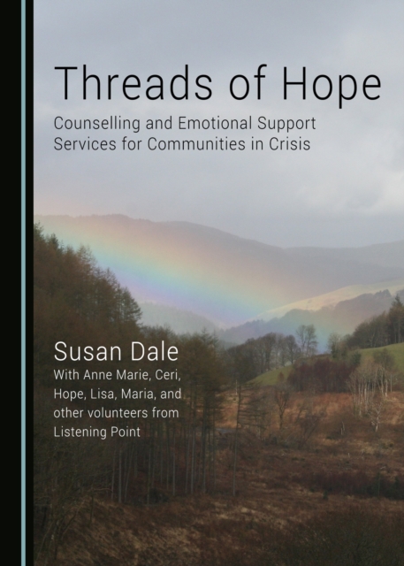 None Threads of Hope : Counselling and Emotional Support Services for Communities in Crisis, PDF eBook