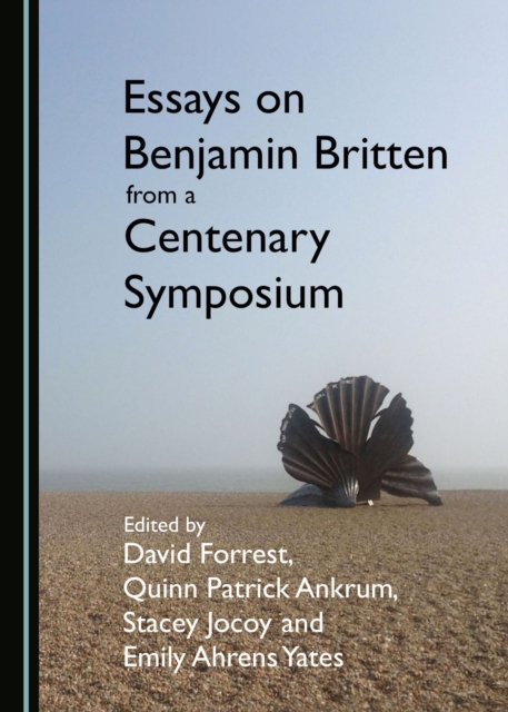 None Essays on Benjamin Britten from a Centenary Symposium, PDF eBook