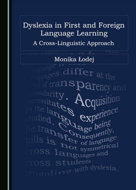 None Dyslexia in First and Foreign Language Learning : A Cross-Linguistic Approach, PDF eBook