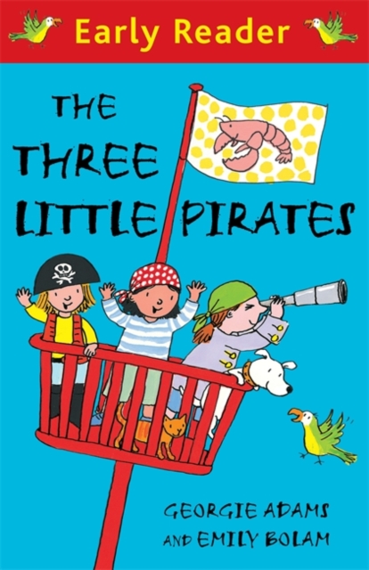 Early Reader: The Three Little Pirates, Paperback / softback Book