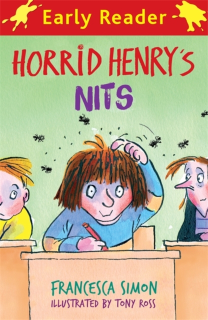 Horrid Henry Early Reader: Horrid Henry's Nits : Book 7, Paperback / softback Book