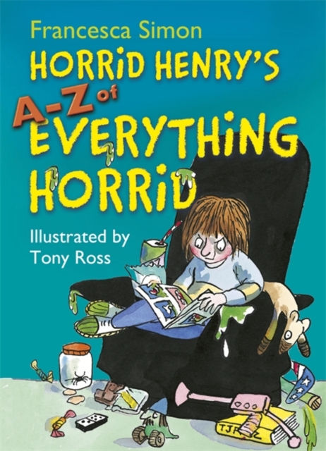 Horrid Henry's A-Z of Everything Horrid, Hardback Book