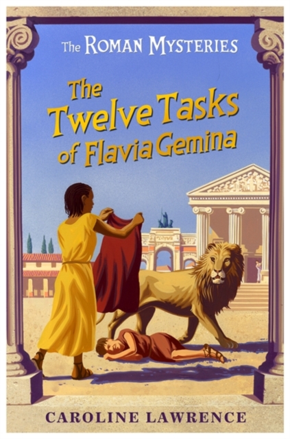 The Twelve Tasks of Flavia Gemina : Book 6, EPUB eBook