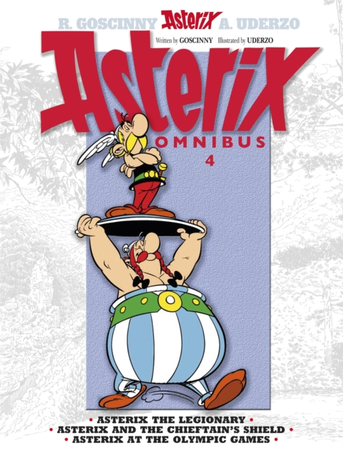 Asterix: Asterix Omnibus 4 : Asterix The Legionary, Asterix and The Chieftain's Shield, Asterix at The Olympic Games, Paperback / softback Book
