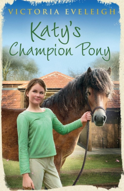 Katy's Champion Pony : Book 2, EPUB eBook
