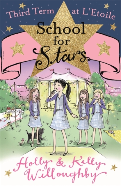 School for Stars: Third Term at L'Etoile : Book 3, Paperback / softback Book