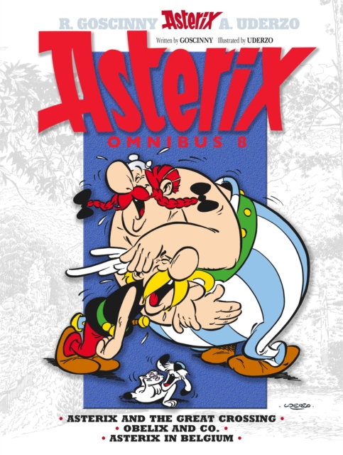 Asterix: Asterix Omnibus 8 : Asterix and The Great Crossing, Obelix and Co., Asterix in Belgium, Hardback Book