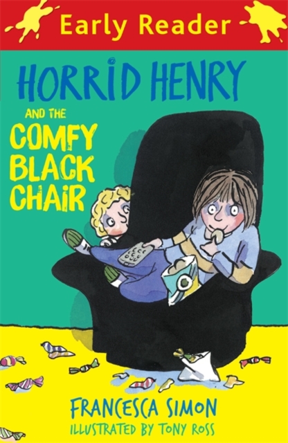 Horrid Henry Early Reader: Horrid Henry and the Comfy Black Chair : Book 31, Paperback / softback Book