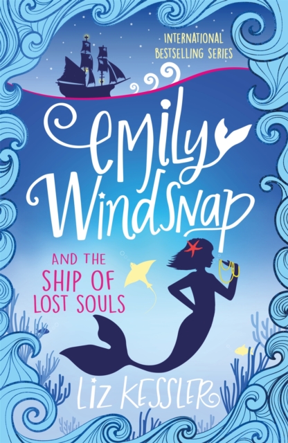 Emily Windsnap and the Ship of Lost Souls : Book 6, Paperback / softback Book