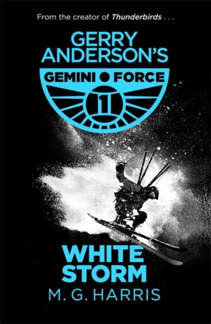 Gemini Force I: White Storm : Book 3, Paperback / softback Book