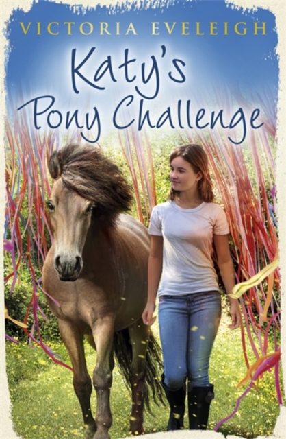 Katy's Exmoor Ponies: Katy's Pony Challenge : Book 4, Paperback / softback Book