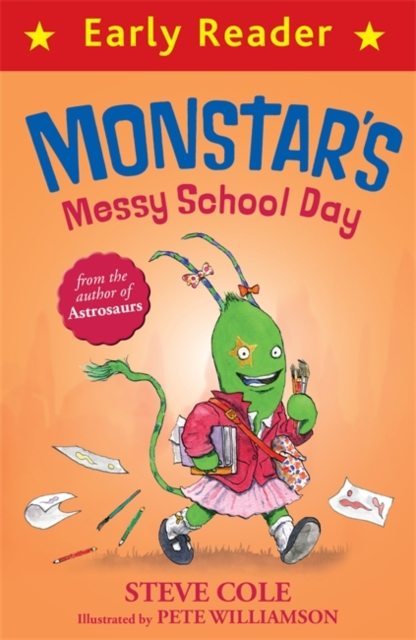 Early Reader: Monstar's Messy School Day, Paperback / softback Book