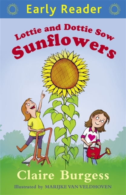 Early Reader: Lottie and Dottie Sow Sunflowers, Paperback / softback Book