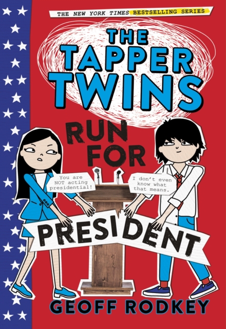 The Tapper Twins Run for President : Book 3, EPUB eBook