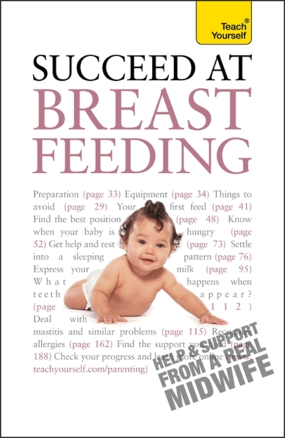 Succeed At Breastfeeding: Teach Yourself, Paperback / softback Book