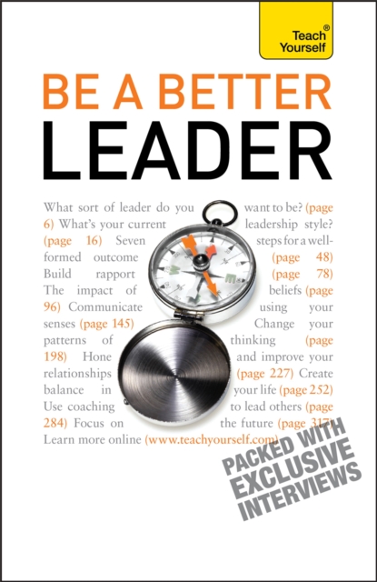 Be A Better Leader : An inspiring, practical guide to becoming a successful leader, Paperback / softback Book