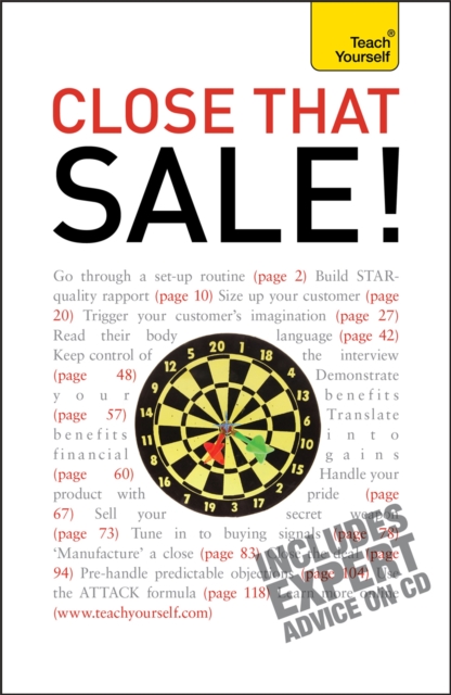 Close that Sale! : A guide to top selling techniques, including 52 skill-honing exercises, Paperback / softback Book