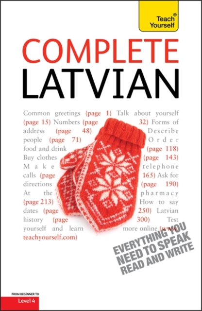 Complete Latvian Beginner to Intermediate Book and Audio Course : Learn to read, write, speak and understand a new language with Teach Yourself, Paperback / softback Book